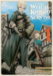 The Witch and the Knight Will Survive, Vol. 1 (ISBN: 9781975360603)
