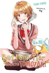Bottom-Tier Character Tomozaki, Vol. 10 (light novel) - Yuki Yaku (ISBN: 9781975360283)