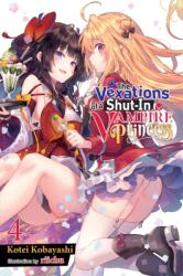 The Vexations of a Shut-In Vampire Princess, Vol. 4 (ISBN: 9781975339555)