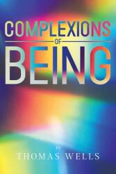 Complexions of Being (ISBN: 9781957262437)