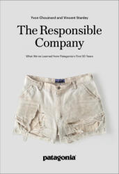 The Responsbile Company: What We've Learned from Patagonia's First 50 Years (ISBN: 9781952338113)