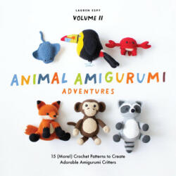 Animal Amigurumi Adventures Vol. 2: 15 New Crochet Patterns to Create Adorable Amigurumi Critters - Blue Star Press (ISBN: 9781950968954)
