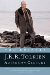 J. R. R. Tolkien: Author of the Century - T. A. Shippey (2009)