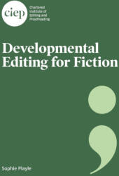 Developmental Editing for Fiction (ISBN: 9781915141101)
