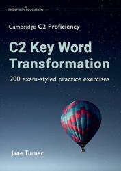 C2 Key Word Transformation - Jane Turner (ISBN: 9781913825737)