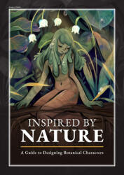 Inspired by Nature: Designing Botanical Characters (ISBN: 9781912843848)