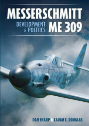 Messerschmitt Me 309 - Dan Sharp (ISBN: 9781911658962)