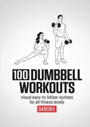100 Dumbbell Workouts (ISBN: 9781844811823)
