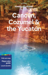 Lonely Planet Cancun, Cozumel & the Yucatan (ISBN: 9781838697105)