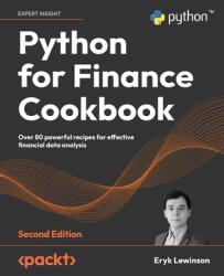 Python for Finance Cookbook - Second Edition (ISBN: 9781803243191)