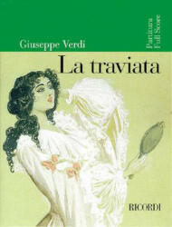 La Traviata: Full Score - Giuseppe Verdi, Hal Leonard Publishing Corporation (2002)