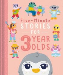 Five-Minute Stories for 3 Year Olds: With 7 Stories, 1 for Every Day of the Week - Lizzy Doyle (ISBN: 9781803688589)