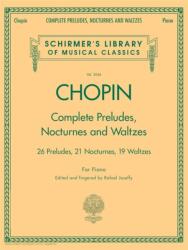 Complete Preludes, Nocturnes and Waltzes: For Piano (2002)