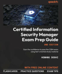Certified Information Security Manager Exam Prep Guide - Second Edition (ISBN: 9781804610633)
