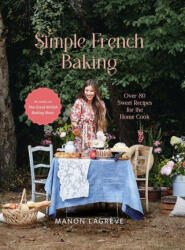 Simple French Baking: A Simple French Baking Love Story (ISBN: 9781804530559)