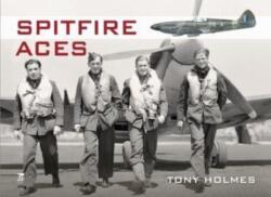 Spitfire Aces - Tony Holmes (ISBN: 9781802824834)