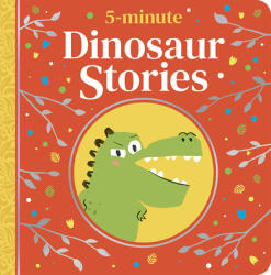 5-Minute Dinosaur Stories - Alex Willmore, Ben Mantle (ISBN: 9781801056304)