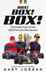 Box! Box! Box! : The Inside Track of the 2022 Formula One Season (ISBN: 9781801504485)