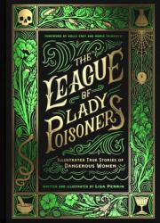 The League of Lady Poisoners (ISBN: 9781797215884)