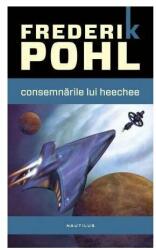 Consemnarile Heechee. Seria Heechee, partea a IV-a - Frederik Pohl (2013)