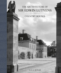 Architecture of Sir Edwin Lutyens: The Country Houses - George Stewart, Christopher Hussey (ISBN: 9781788842181)
