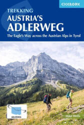 Trekking Austria's Adlerweg: The Eagle's Way Across the Austrian Alps in Tyrol (ISBN: 9781786310903)