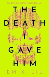 The Death I Gave Him (ISBN: 9781786189981)