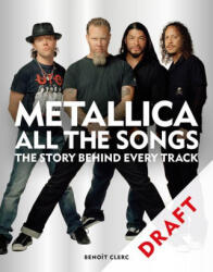 Metallica All the Songs: The Story Behind Every Track (ISBN: 9781784728939)