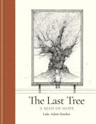 Last Tree - Hawker, Luke Adam (ISBN: 9781781578704)