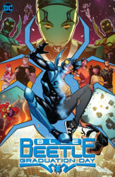 Blue Beetle: Graduation Day - Adrian Gutierrez (ISBN: 9781779523242)