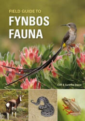 Field Guide to Fynbos Fauna - Suretha Dorse (ISBN: 9781775847397)