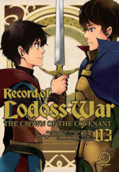 Record of Lodoss War: The Crown of the Covenant Volume 3 - Mizuno, Ryo (ISBN: 9781772942651)