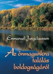 AZ ÖNMAGUNKRA TALÁLÁS BOLDOGSÁGÁRÓL (ISBN: 9786155147289)