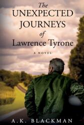 The Unexpected Journeys of Lawrence Tyrone (ISBN: 9781771805766)