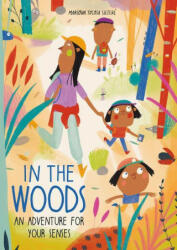 In the Woods: An Adventure for Your Senses - Susan Ouriou (ISBN: 9781771476058)