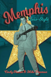 Memphis Elvis-Style - Mike Freeman (ISBN: 9781736935194)
