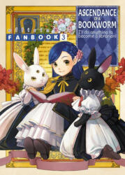 Ascendance of a Bookworm: Fanbook 3 - You Shiina, Suzuka (ISBN: 9781718350564)