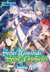 Seirei Gensouki: Spirit Chronicles: Omnibus 10 (ISBN: 9781718328891)