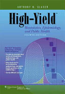 High-Yield Biostatistics, Epidemiology, and Public Health - Anthony N. Glaser (2013)