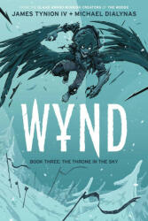 Wynd Book Three: The Throne in the Sky - Michael Dialynas (ISBN: 9781684159154)