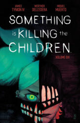 Something Is Killing the Children Vol. 6 - Werther Dell'Edera (ISBN: 9781684159031)