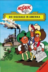 Die Digedags in Amerika - Hannes Hegen, Lothar Dräger, Edith Hegenbarth (2013)