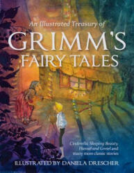 Illustrated Treasury of Grimm's Fairy Tales - Jacob Grimm (2013)