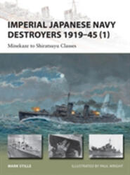 Imperial Japanese Navy Destroyers 1919-45 - Mark Stille (2013)