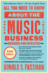 All You Need to Know about the Music Business: 11th Edition (ISBN: 9781668011065)