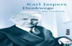 Denkwege - Karl Jaspers, Hans Saner (2013)