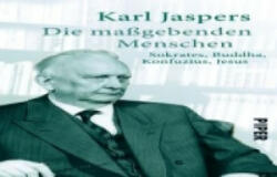 Die maßgebenden Menschen - Karl Jaspers (2013)