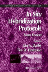 In Situ Hybridization Protocols - Ian A. Darby, Tim D. Hewitson (2010)