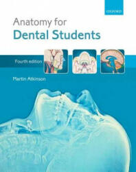 Anatomy for Dental Students - Martin Atkinson (2013)