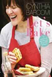 Let's Bake - Cynthia Barcomi, Ulf Meyer zu Kueingdorf, Jackie Hardt, Maja Smend (2013)